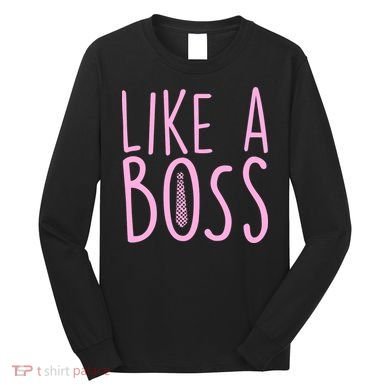 Cute Like A Boss Long Sleeve Shirt