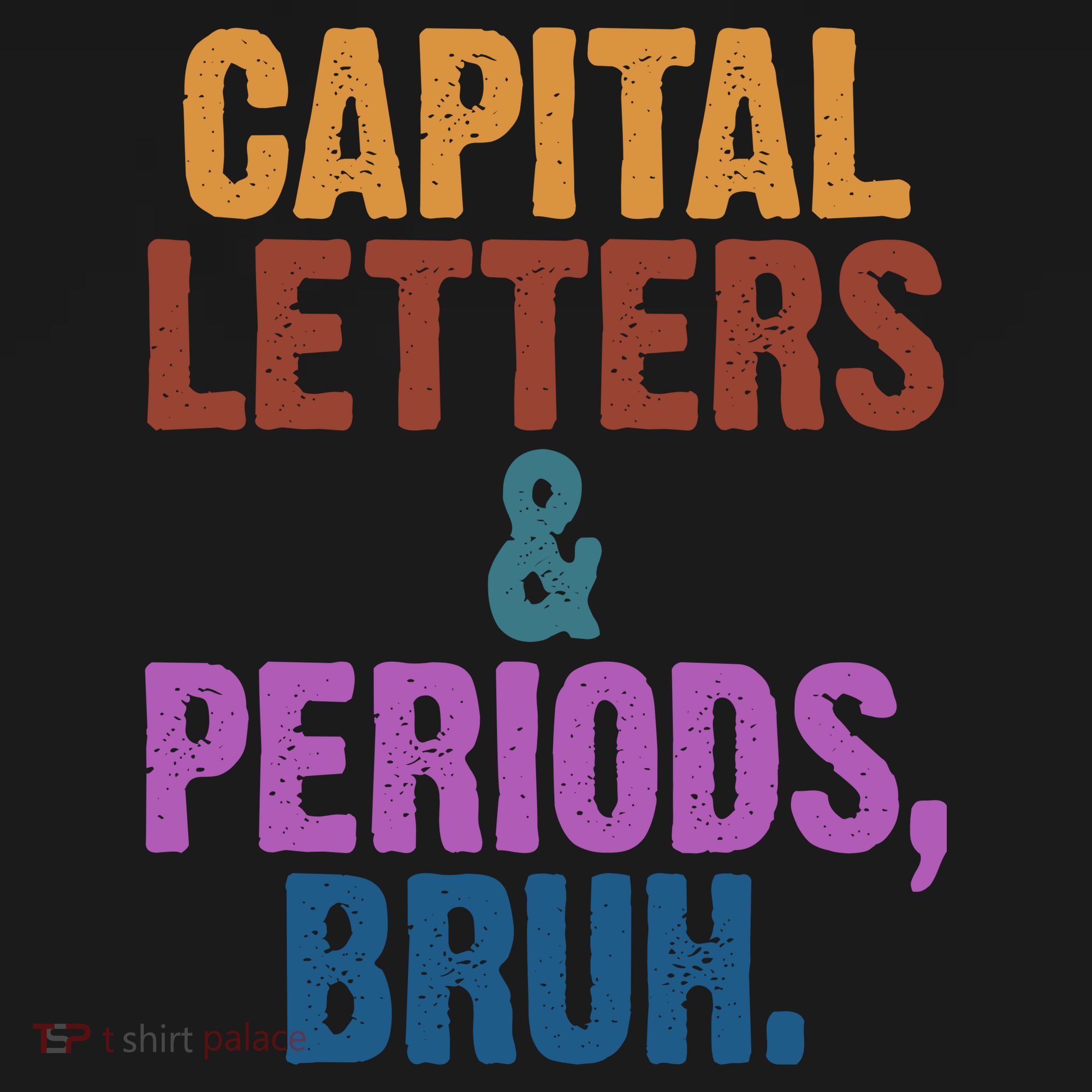 Capital Letters And Periods Bruh Funny School Backpack
