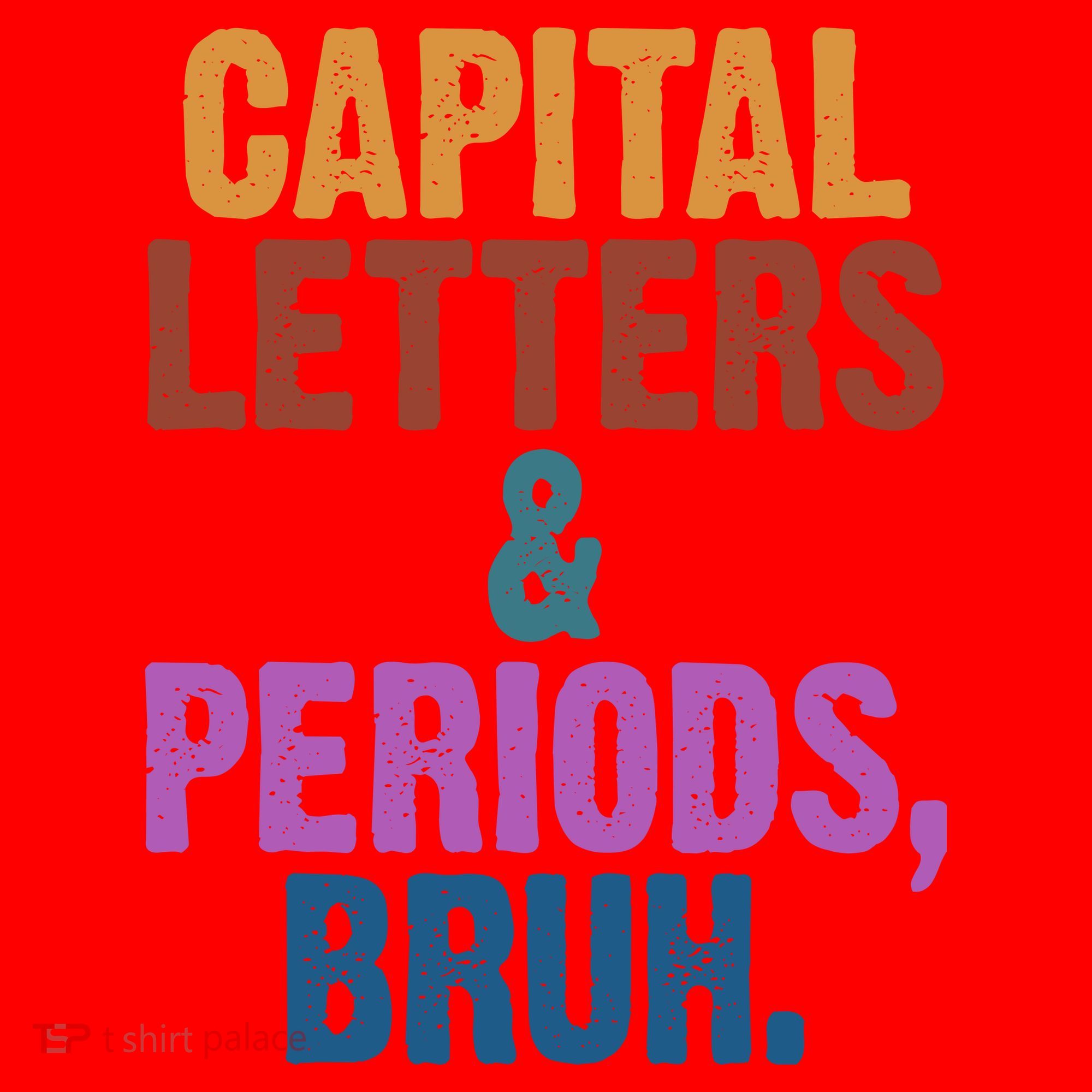 Capital Letters And Periods Bruh Funny School Santa Hat