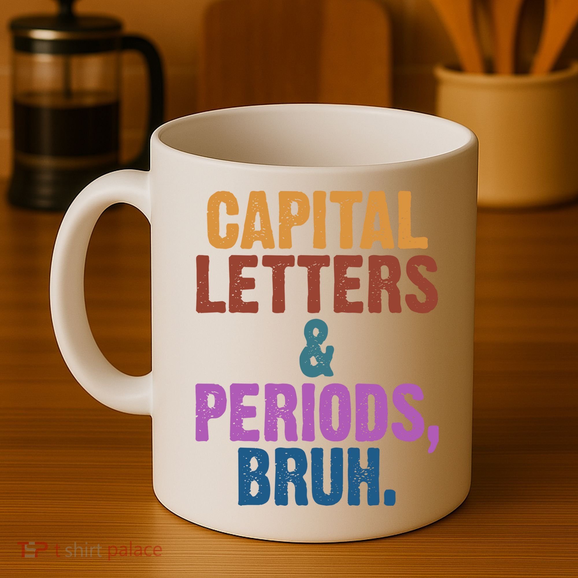 Capital Letters And Periods Bruh Funny School Coffee Mug