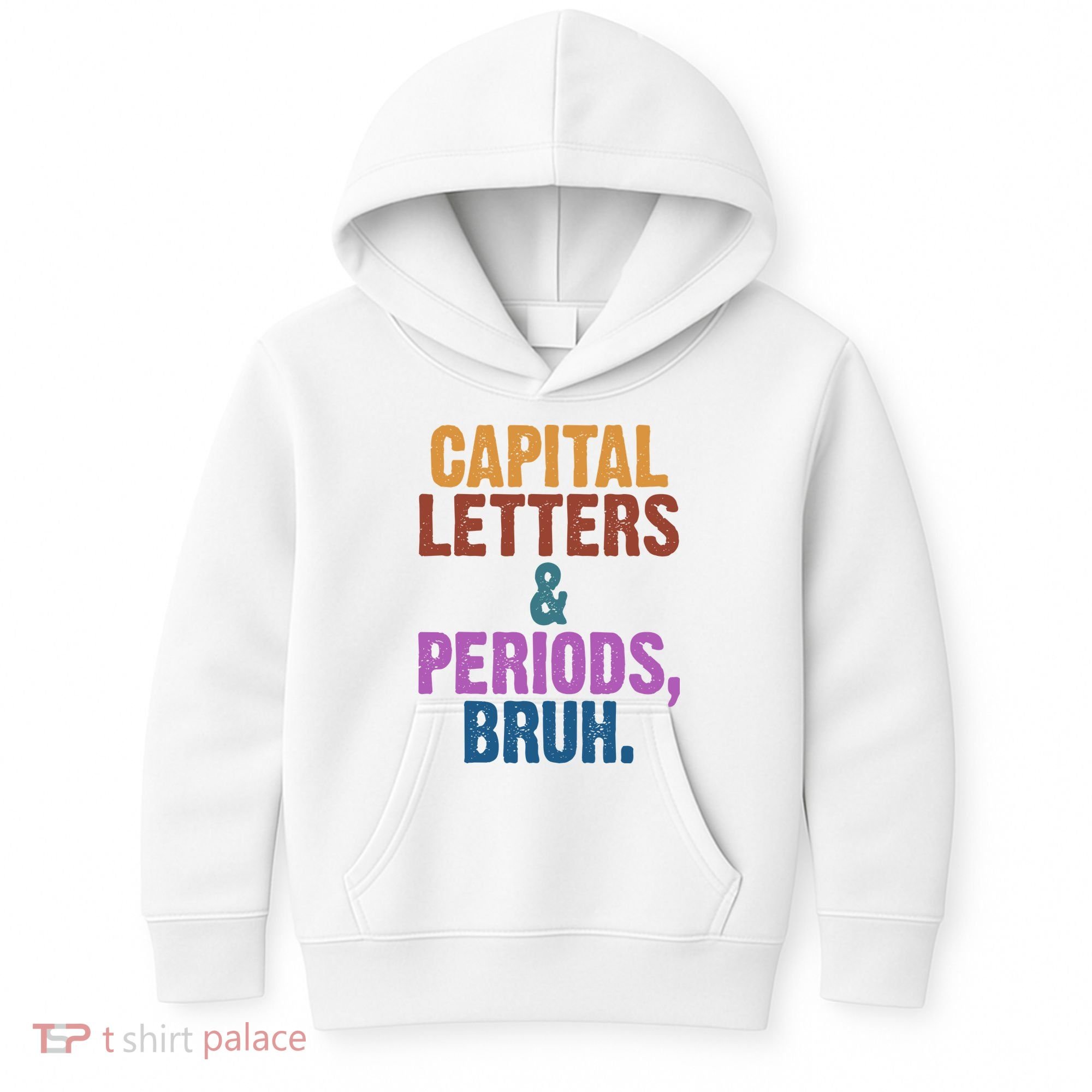 Capital Letters And Periods Bruh Funny School Kids Hoodie