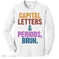 Capital Letters And Periods Bruh Funny School Kids Long Sleeve Shirt thumb 0
