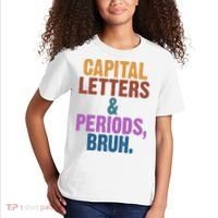 Capital Letters And Periods Bruh Funny School Kids T-Shirt thumb 2