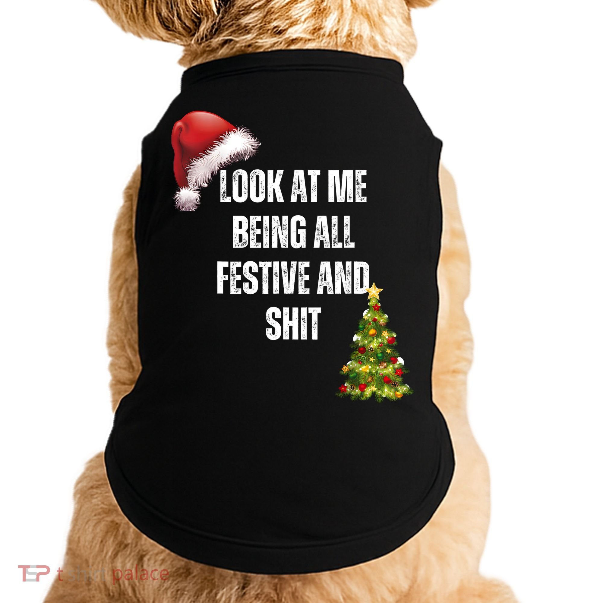 Christmas Look At Me Being All Festive And Shit Doggie Tank
