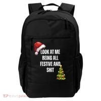 Christmas Look At Me Being All Festive And Shit Backpack thumb 0