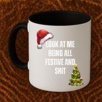 Christmas Look At Me Being All Festive And Shit Coffee Mug thumb 2