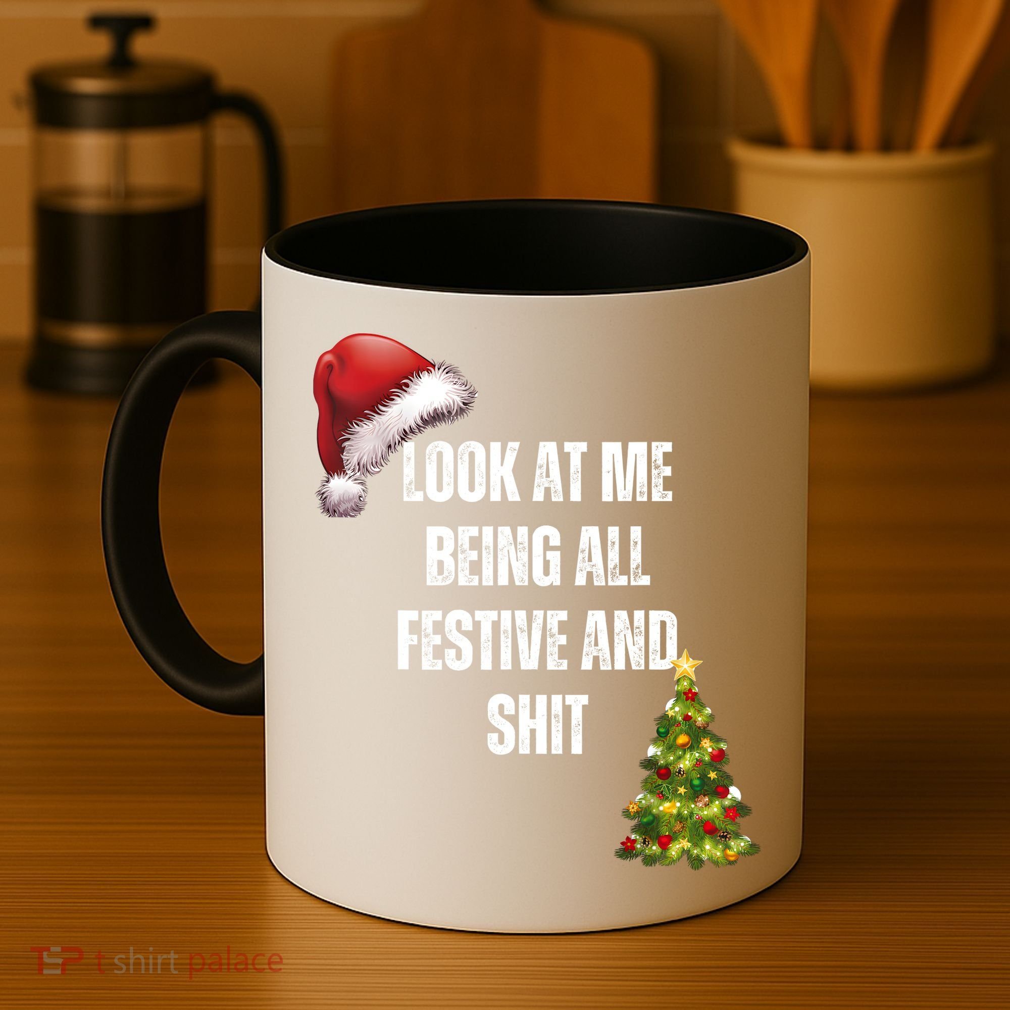 Christmas Look At Me Being All Festive And Shit Coffee Mug