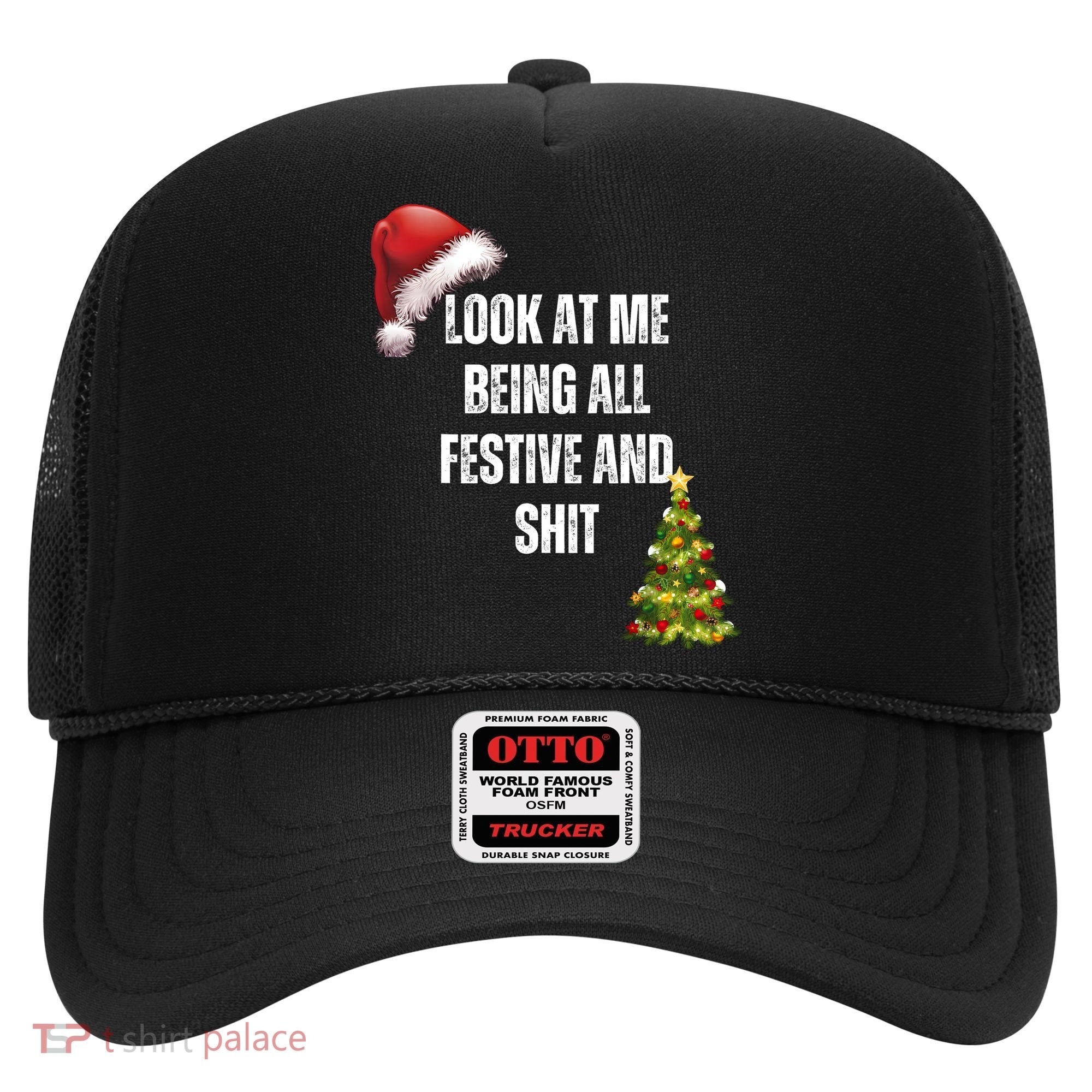 Christmas Look At Me Being All Festive And Shit Hat