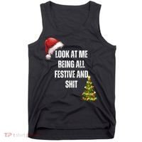 Christmas Look At Me Being All Festive And Shit Tank Top thumb 0