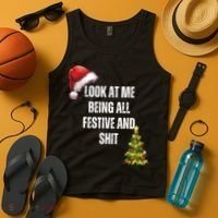Christmas Look At Me Being All Festive And Shit Tank Top thumb 4