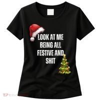 Christmas Look At Me Being All Festive And Shit Women's T-Shirt thumb 0