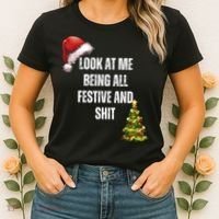 Christmas Look At Me Being All Festive And Shit Women's T-Shirt thumb 2