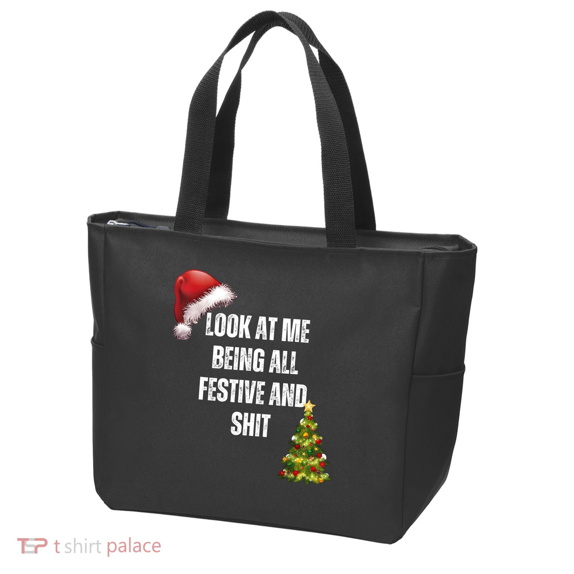 Christmas Look At Me Being All Festive And Shit Tote Bag