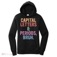 Capital Letters And Periods Bruh Funny English Teacher Women's Hoodie thumb 0