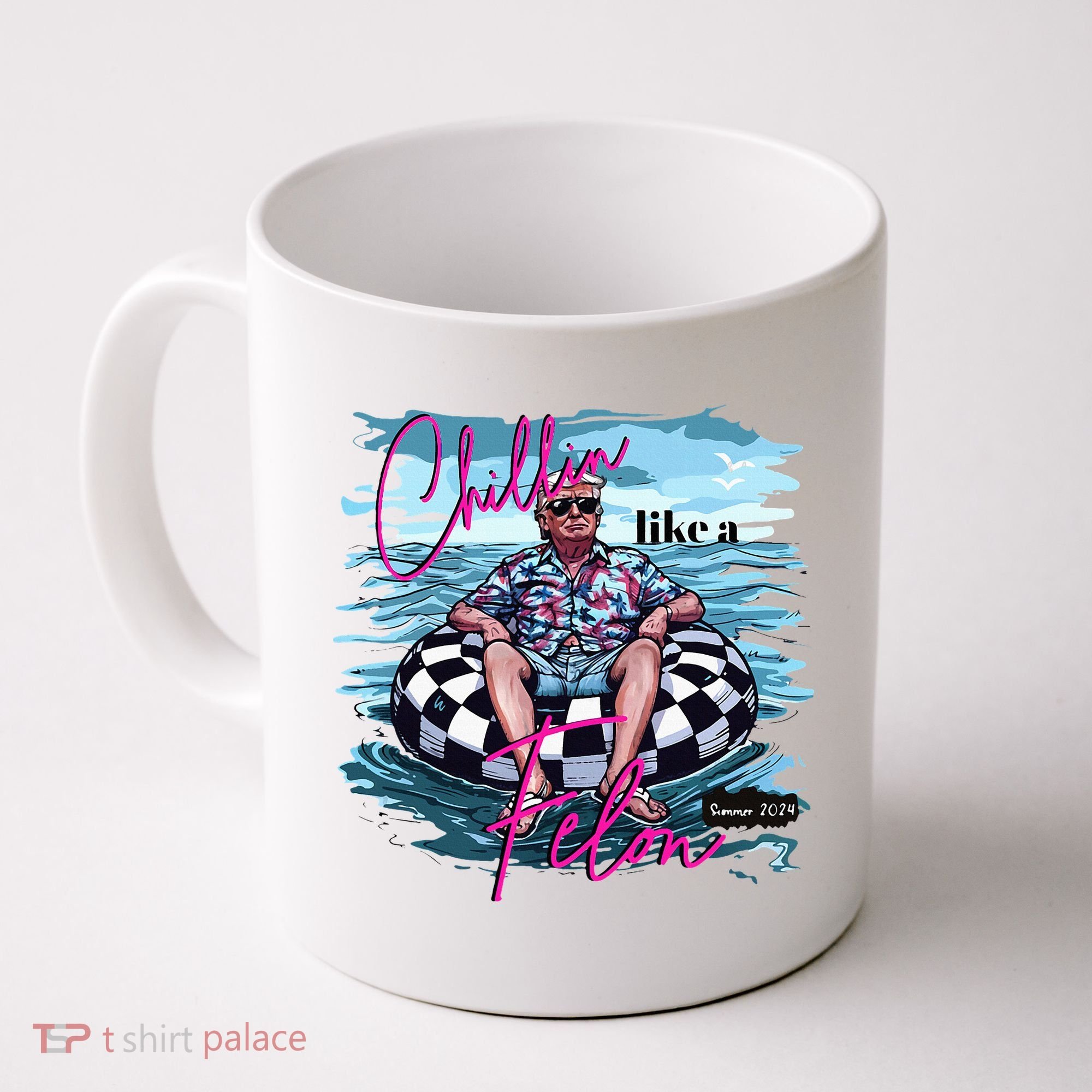 Chillin Like A Felon Trump For President 2024 Coffee Mug
