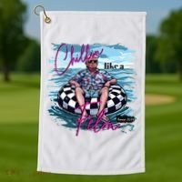 Chillin Like A Felon Trump For President 2024 Golf Towel thumb 1