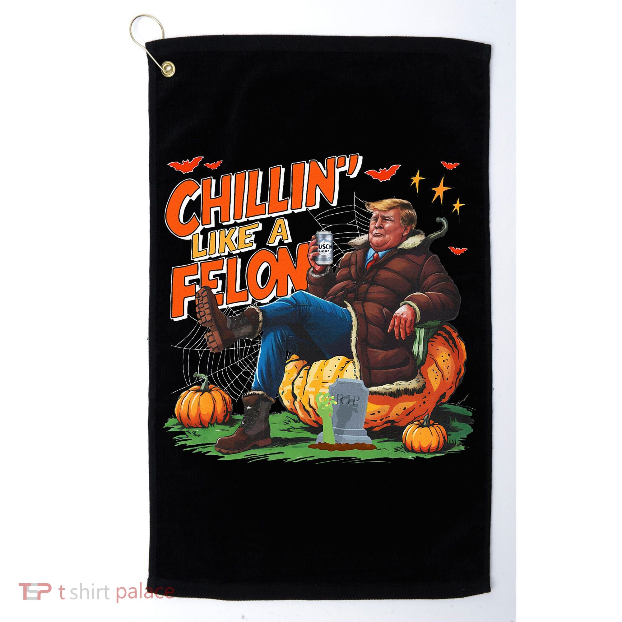 Chillin Like A Felon Donald Trump Buschlight Beer Halloween Golf Towel