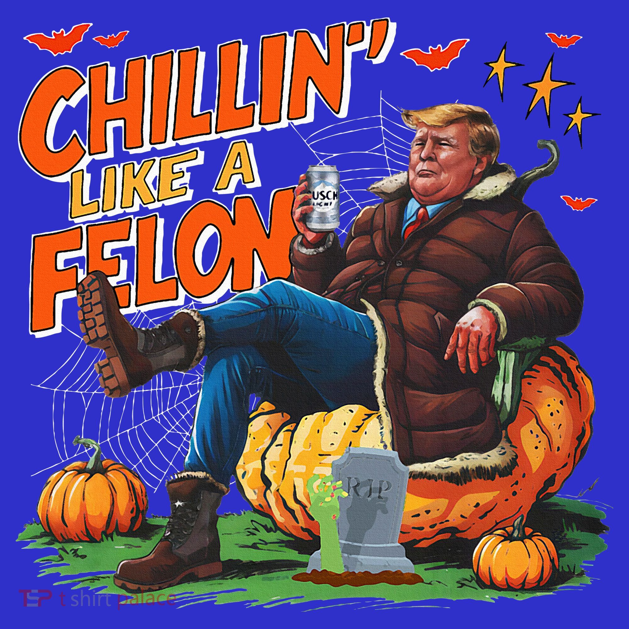 Chillin Like A Felon Donald Trump Buschlight Beer Halloween Sweatshirt