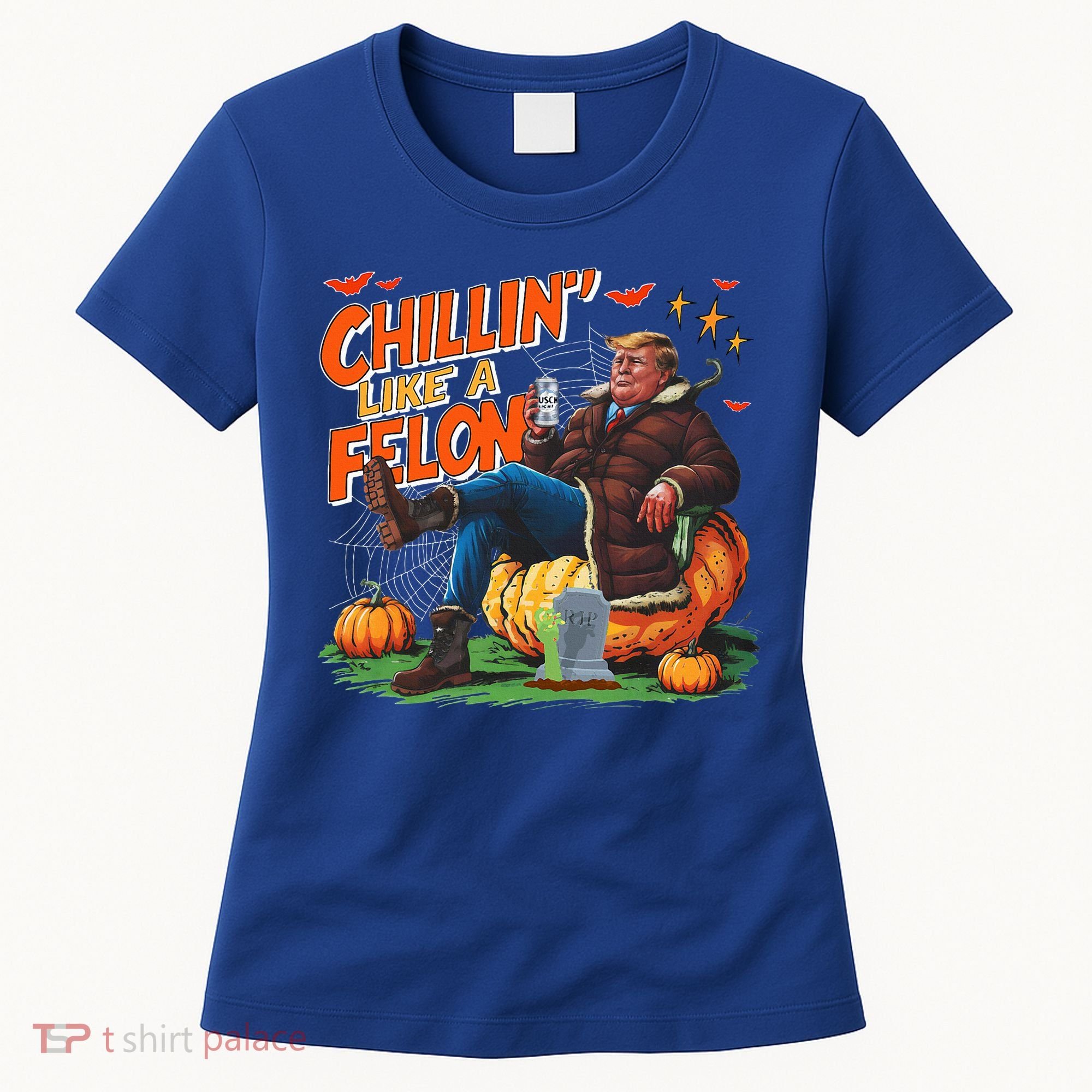 Chillin Like A Felon Donald Trump Buschlight Beer Halloween Women's T-Shirt