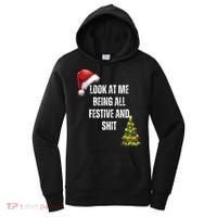 Christmas Look At Me Being All Festive And Shit Women's Hoodie thumb 0