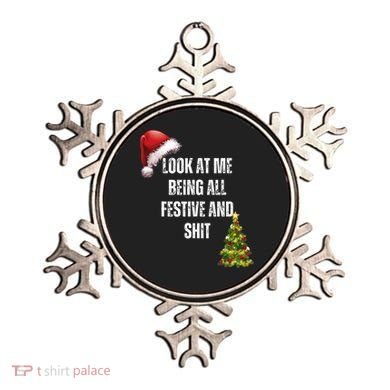 Christmas Look At Me Being All Festive And Shit Ornament
