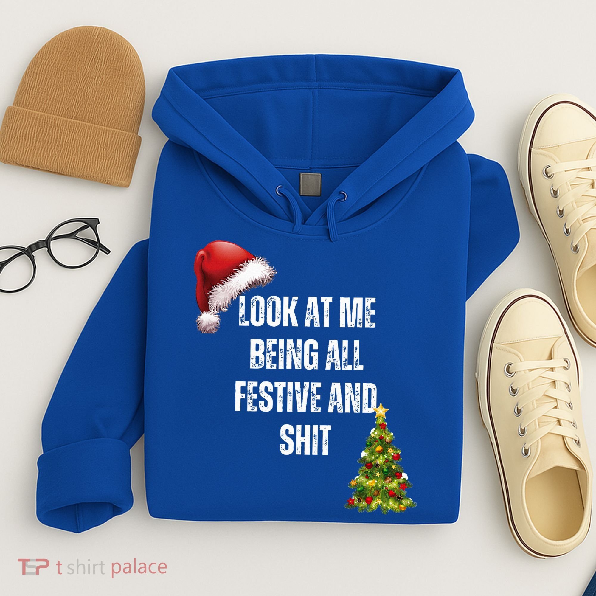 Christmas Look At Me Being All Festive And Shit Hoodie