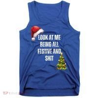 Christmas Look At Me Being All Festive And Shit Tank Top thumb 0