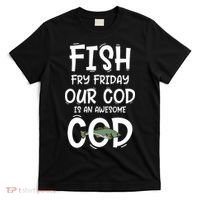 Catholic Lent And Easter Christian Lenten Fish Fry Friday T-Shirt thumb 0