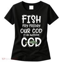 Catholic Lent And Easter Christian Lenten Fish Fry Friday Women's T-Shirt thumb 0