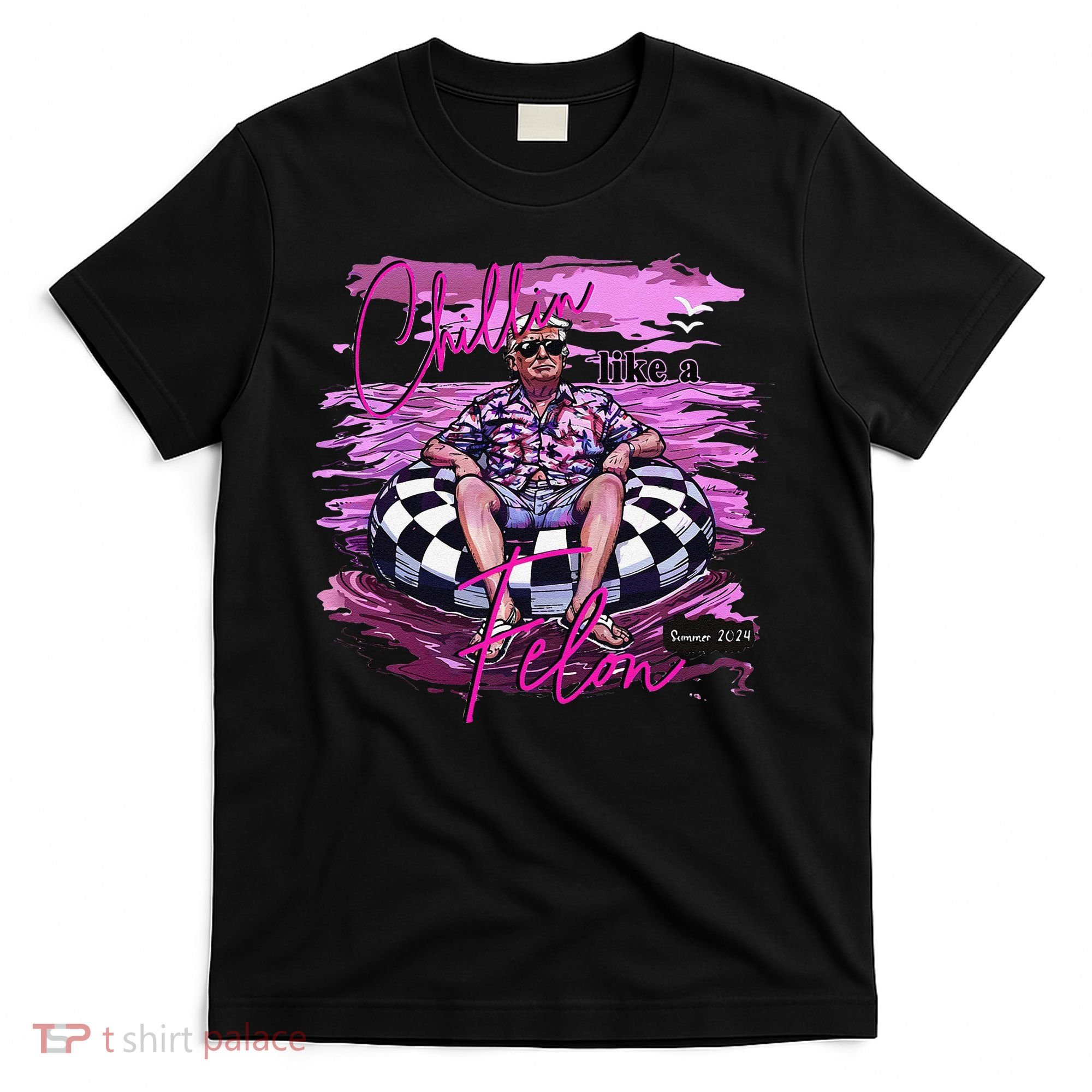 Chillin Like A Felon Retro Summer Pink Funny Trump 2024 Gift T-Shirt