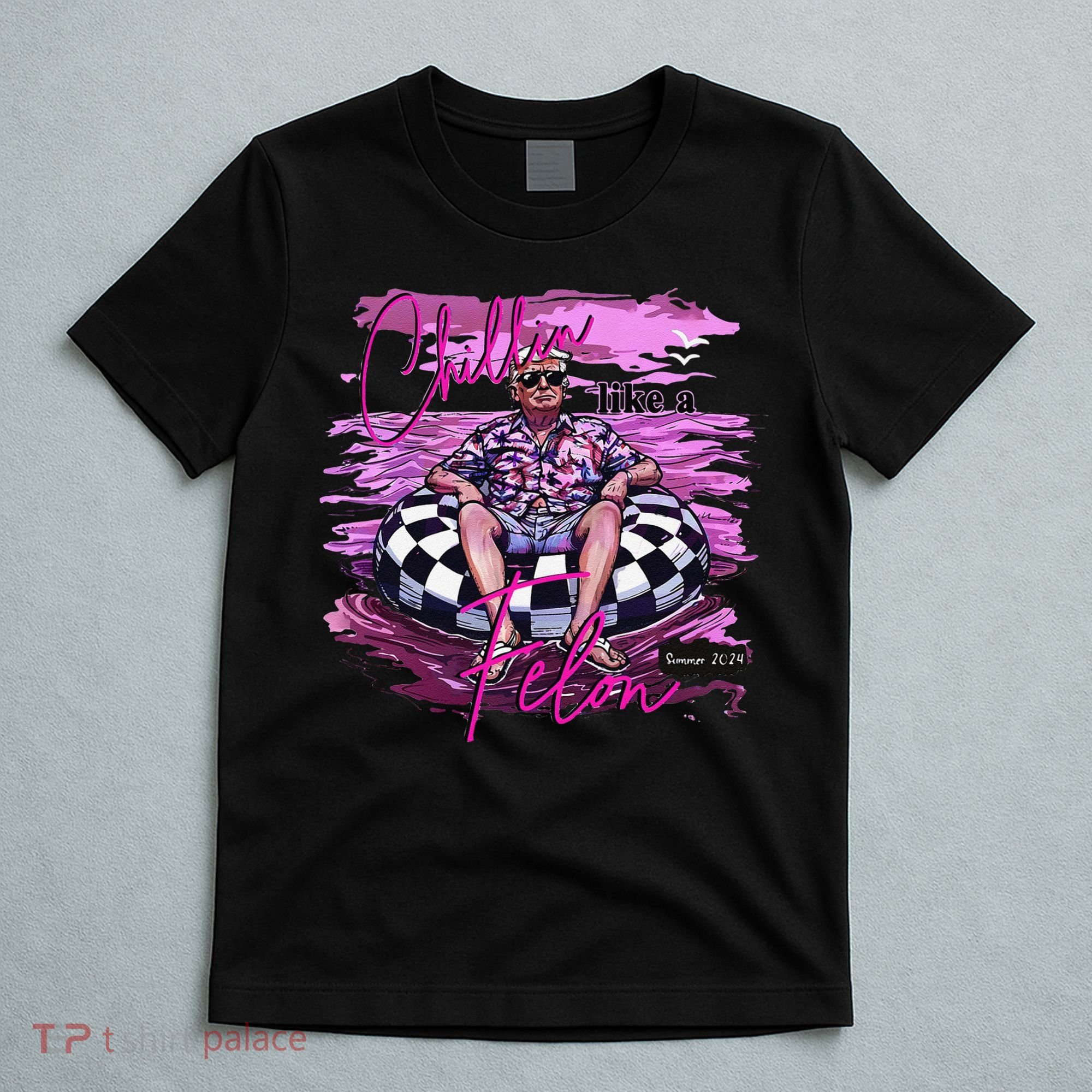 Chillin Like A Felon Retro Summer Pink Funny Trump 2024 Gift T-Shirt