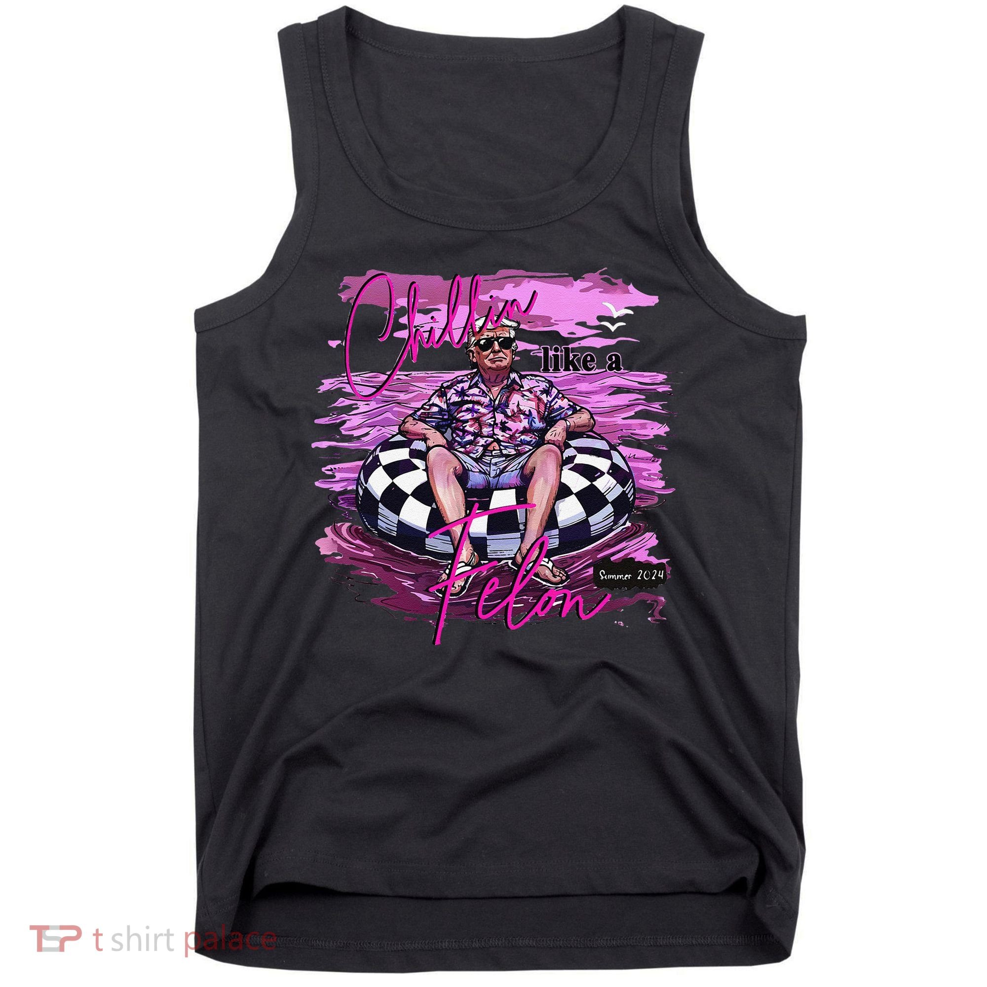 Chillin Like A Felon Retro Summer Pink Funny Trump 2024 Gift Tank Top