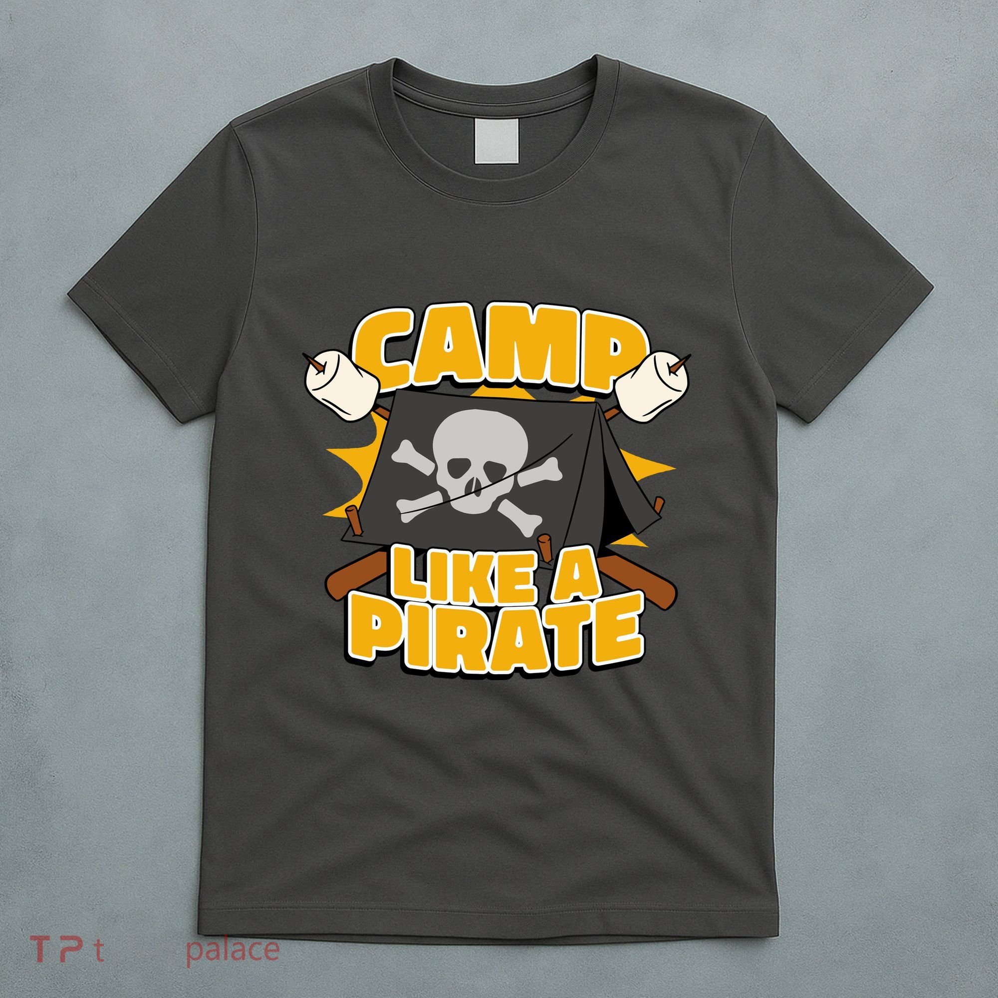Camp Like A Pirate T-Shirt