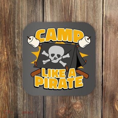 Camp Like A Pirate Coaster
