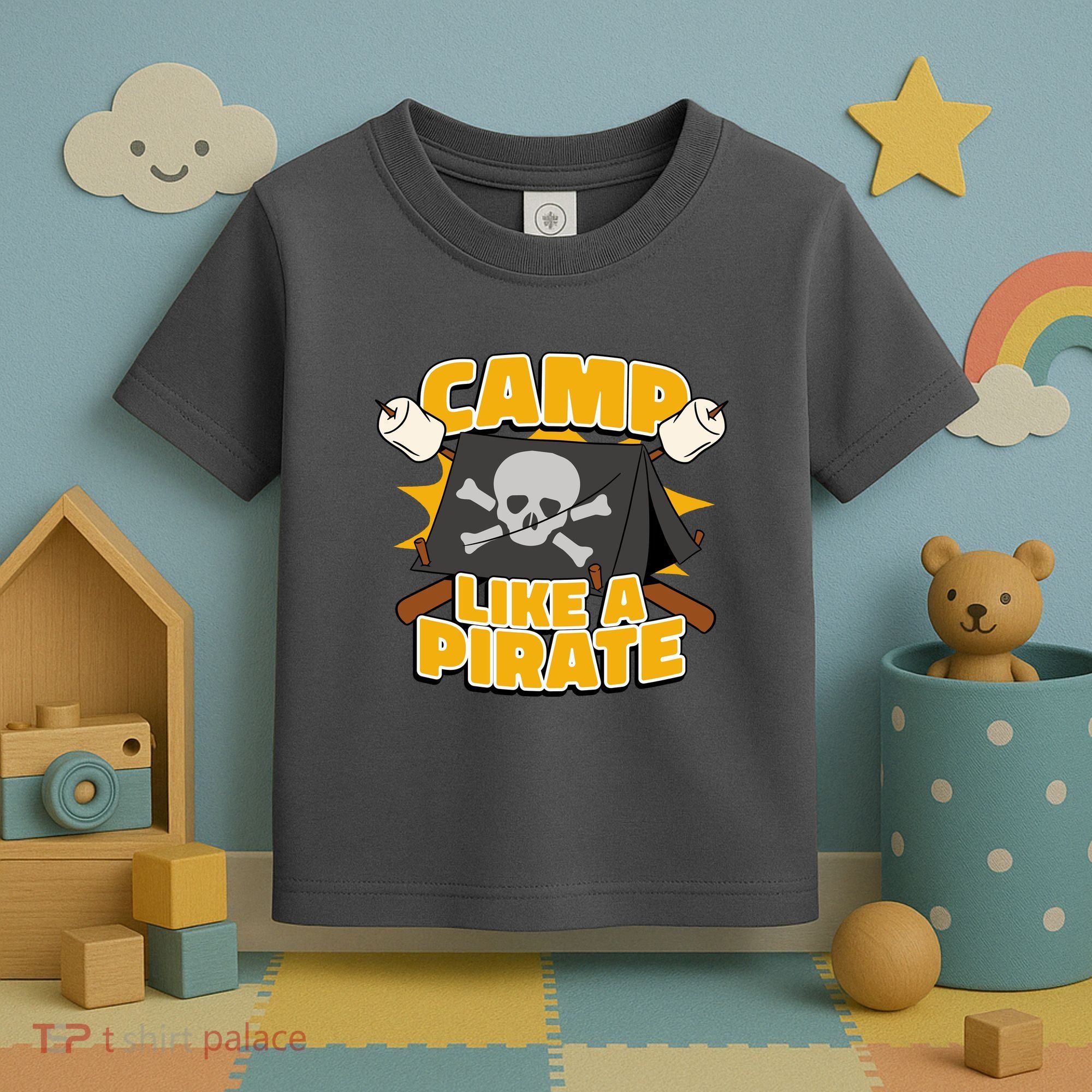 Camp Like A Pirate Toddler T-Shirt