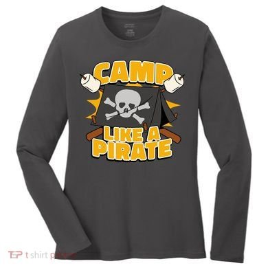 Camp Like A Pirate Women's Long Sleeve Shirt