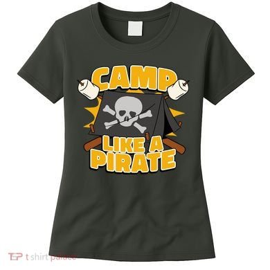 Camp Like A Pirate Women's T-Shirt