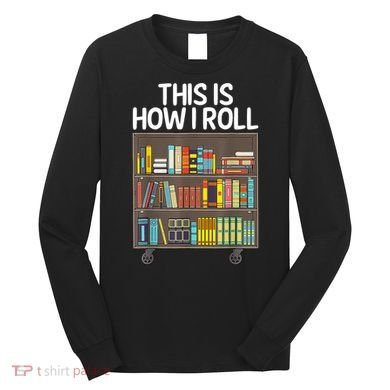 Cute Library Art Book Reader School Librarian Long Sleeve Shirt