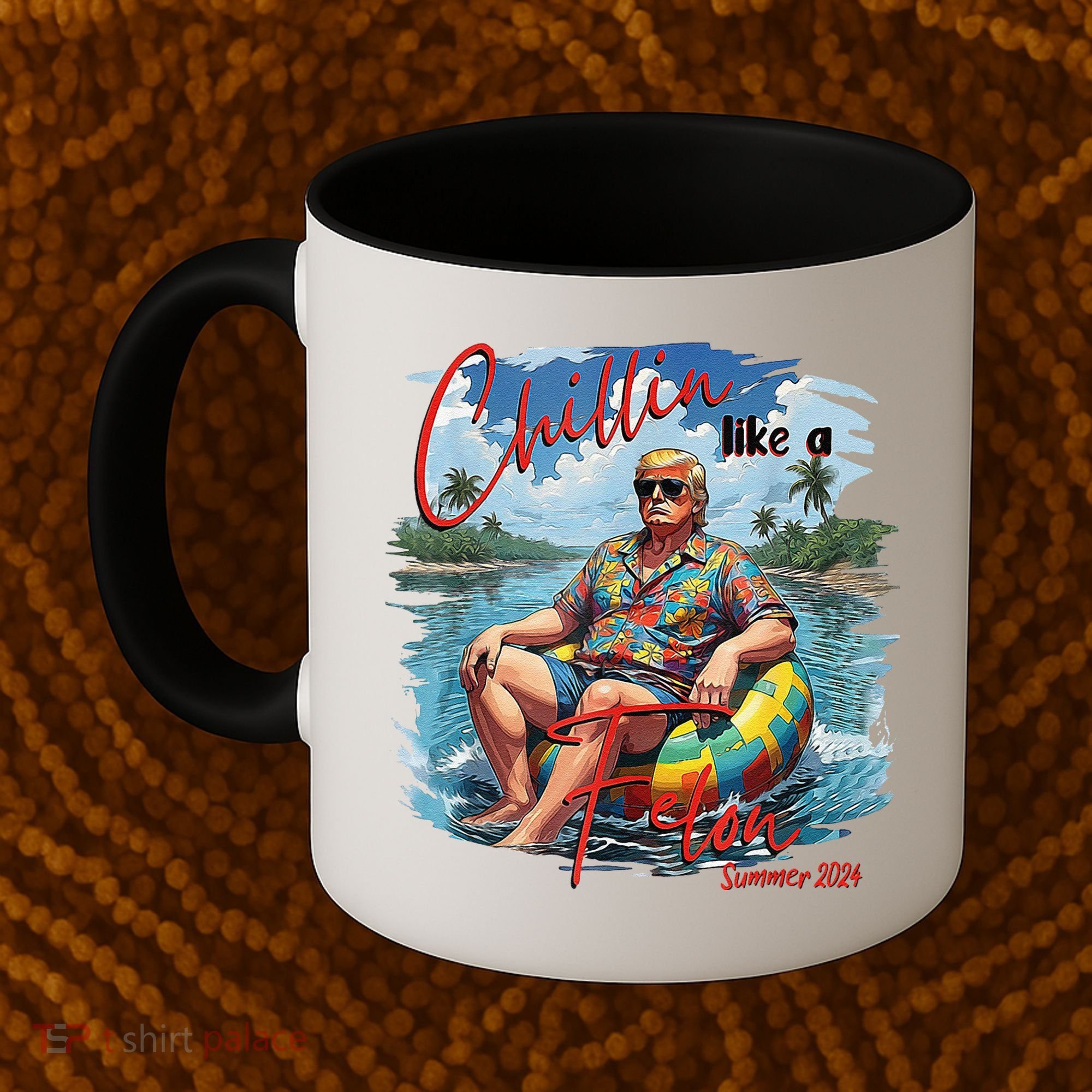 Chillin Like A Felon Summer 2024 Coffee Mug