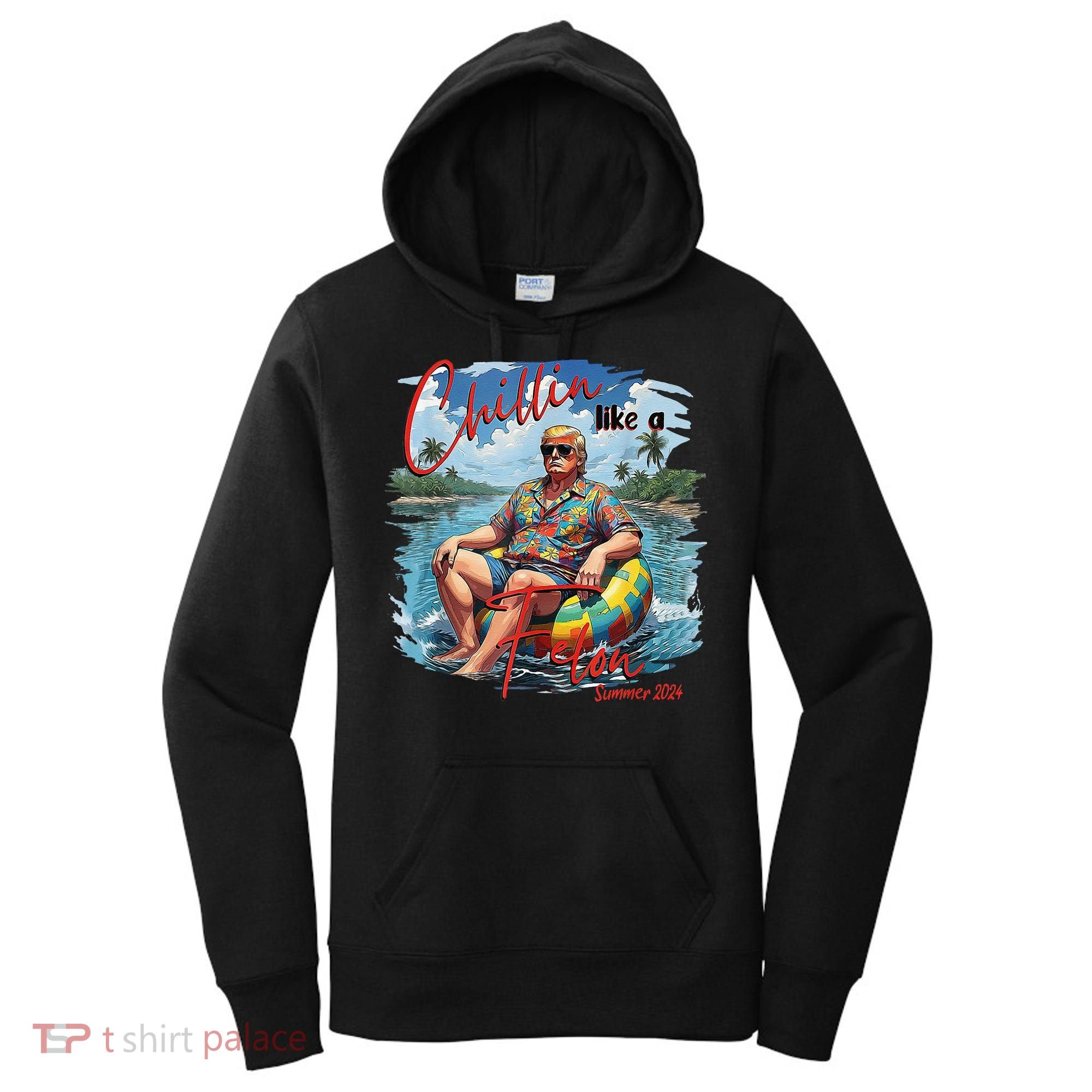 Chillin Like A Felon Summer 2024 Women's Hoodie