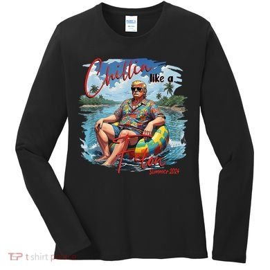 Chillin Like A Felon Summer 2024 Women's Long Sleeve Shirt