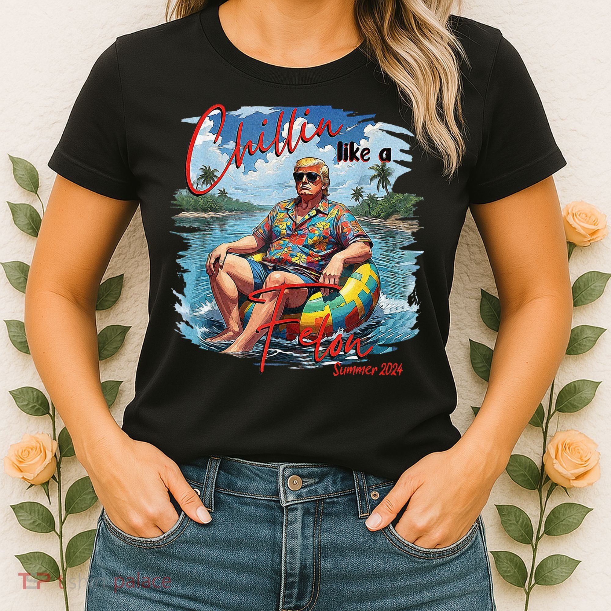 Chillin Like A Felon Summer 2024 Women's T-Shirt