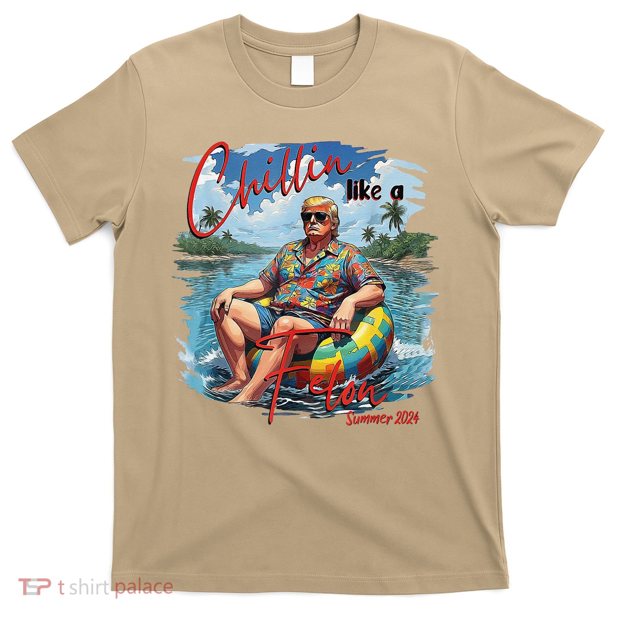 Chillin Like A Felon Summer 2024 T-Shirt