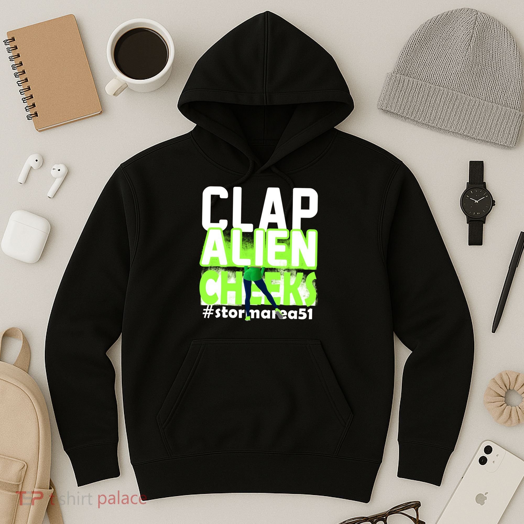 Clap Alien Cheeks Storm Area 51 Hoodie