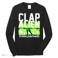 Clap Alien Cheeks Storm Area 51 Long Sleeve Shirt thumb 0