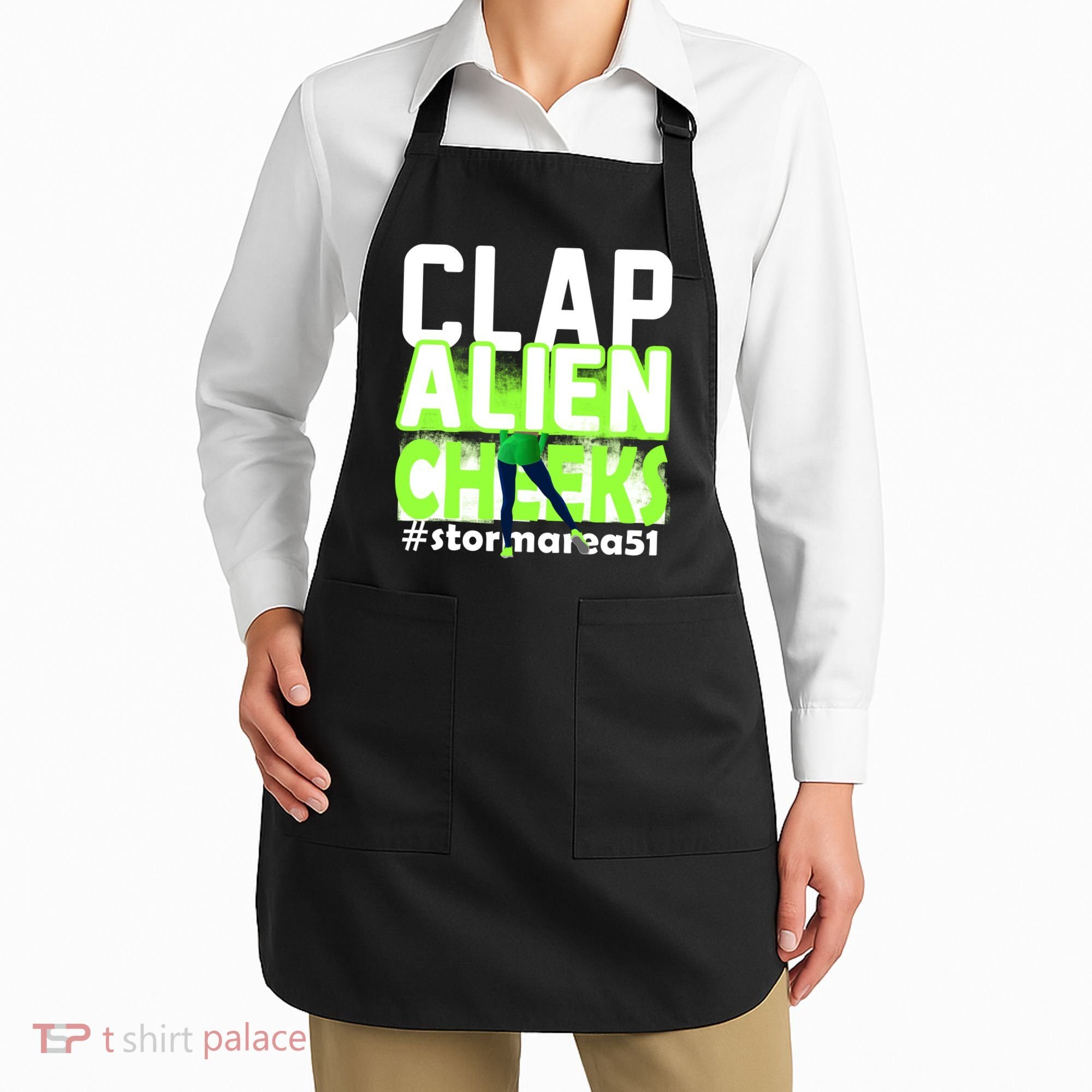 Clap Alien Cheeks Storm Area 51 Apron