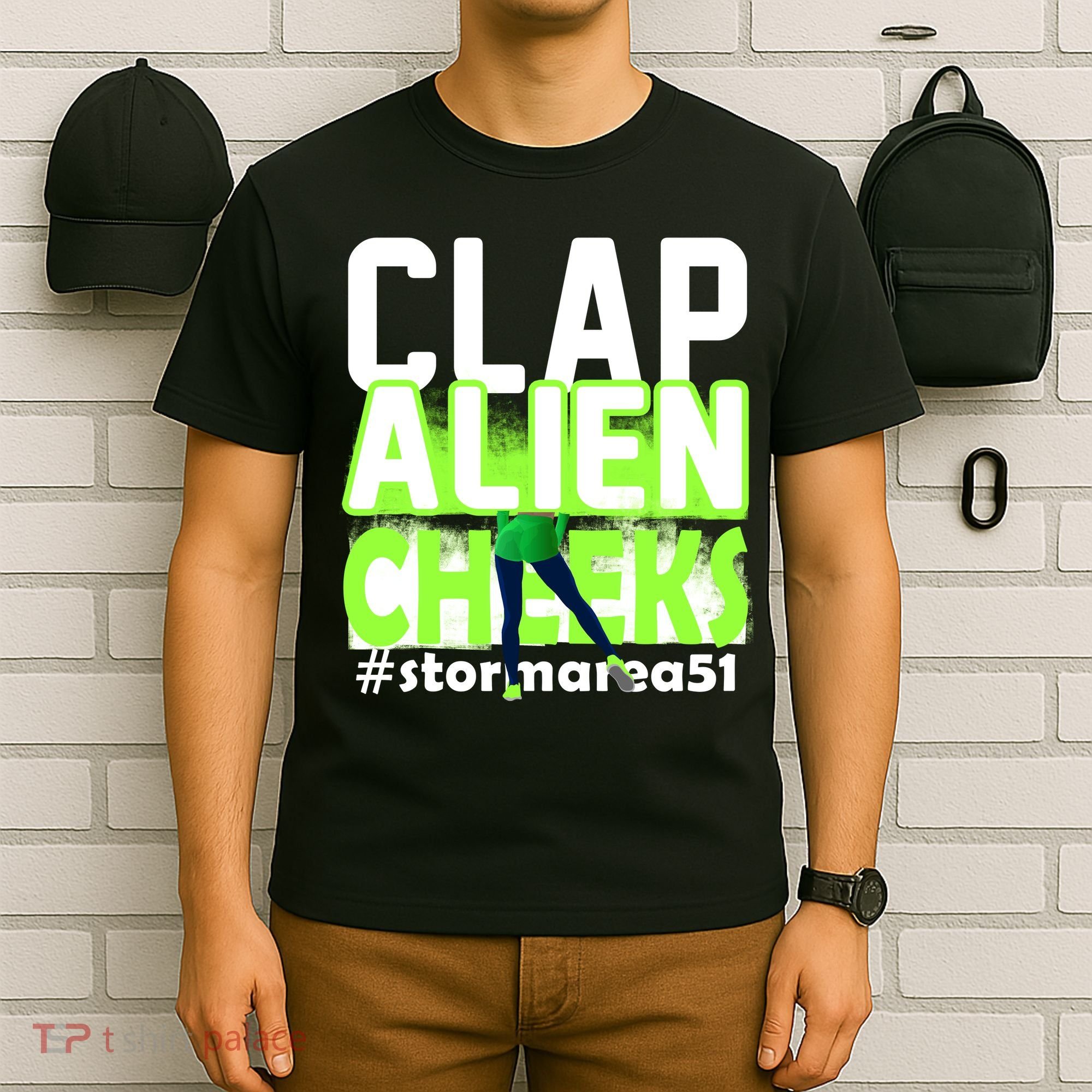 Clap Alien Cheeks Storm Area 51 T-Shirt