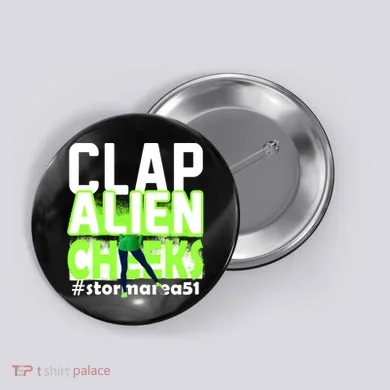Clap Alien Cheeks Storm Area 51 Button