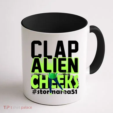 Clap Alien Cheeks Storm Area 51 Coffee Mug back