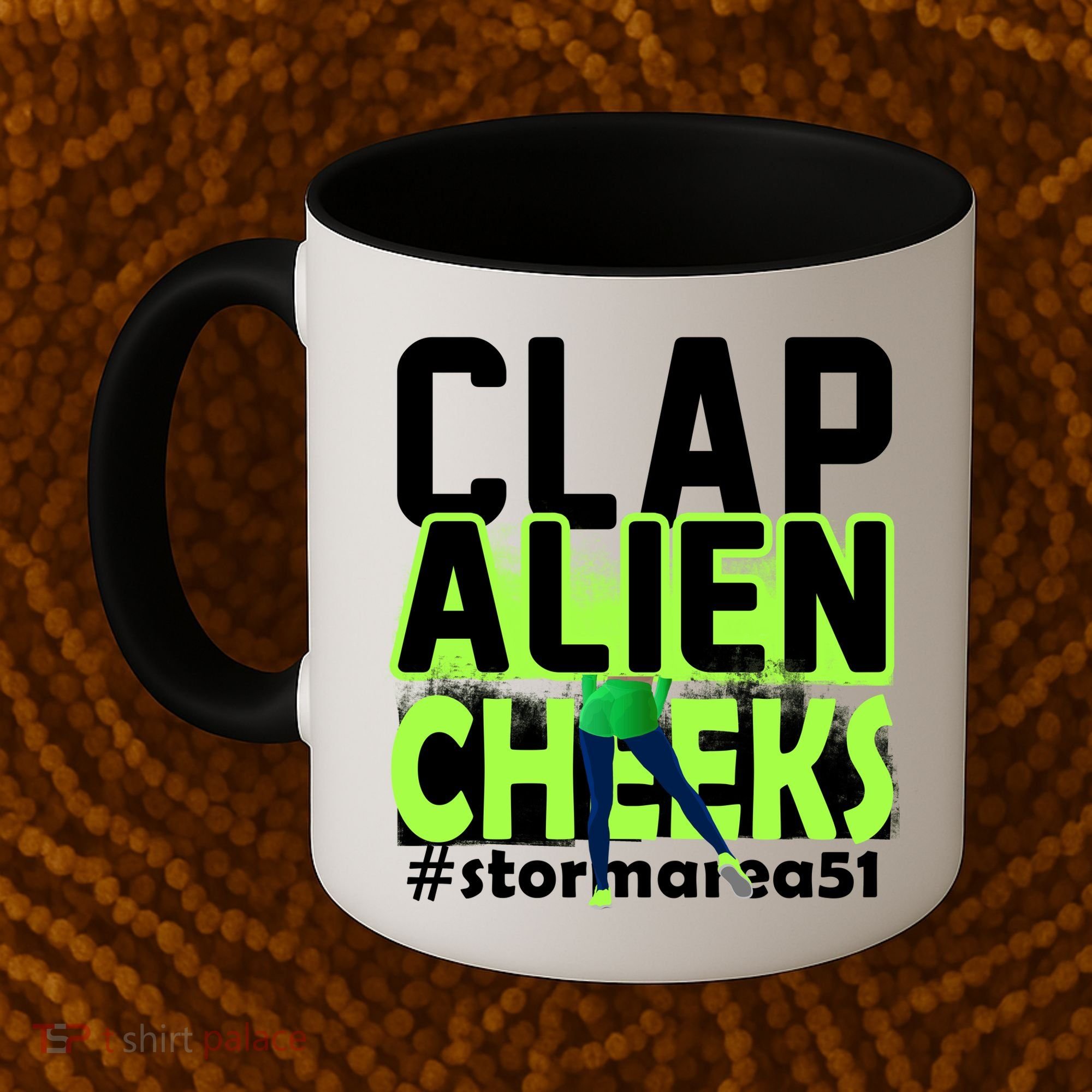 Clap Alien Cheeks Storm Area 51 Coffee Mug